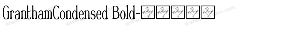 GranthamCondensed Bold字体转换